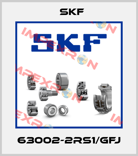 63002-2RS1/GFJ Skf