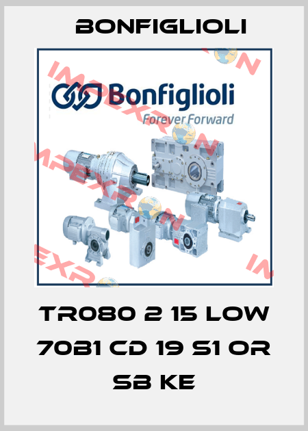 TR080 2 15 LOW 70B1 CD 19 S1 OR SB KE Bonfiglioli