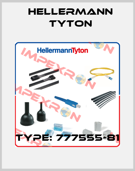 type: 777555-81 Hellermann Tyton
