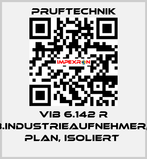 VIB 6.142 R MOB.INDUSTRIEAUFNEHMER, M5, PLAN, ISOLIERT  Pruftechnik