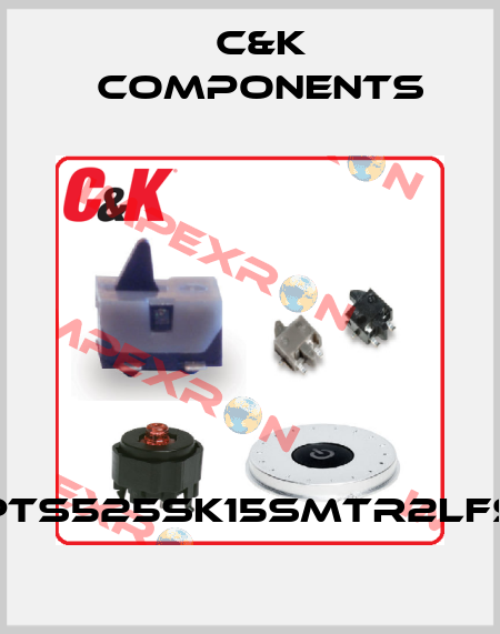 PTS525SK15SMTR2LFS C&K Components