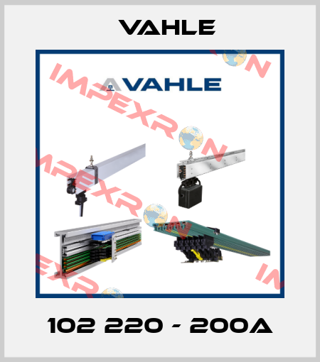 102 220 - 200A Vahle