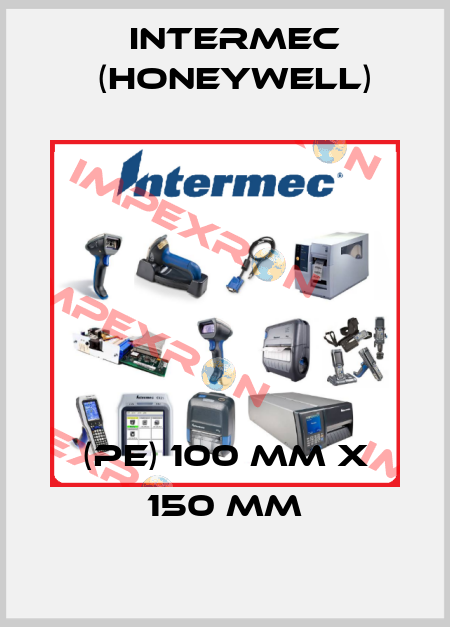(PE) 100 MM X 150 MM Intermec (Honeywell)