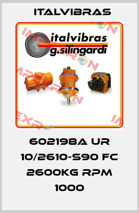 602198A UR 10/2610-S90 FC 2600KG RPM 1000 Italvibras