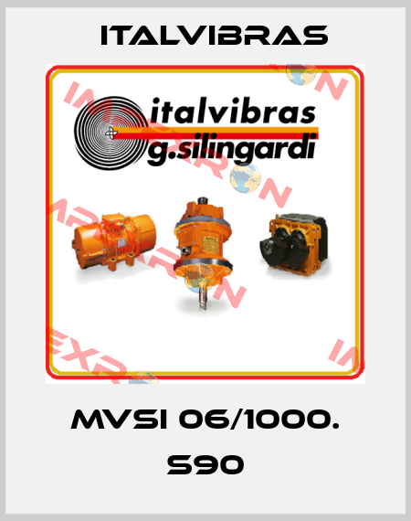 MVSI 06/1000. S90 Italvibras