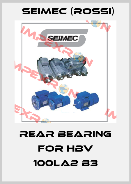 rear bearing for HBV 100LA2 B3 Seimec (Rossi)