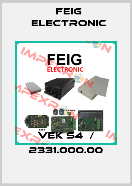 VEK S4  / 2331.000.00 FEIG ELECTRONIC