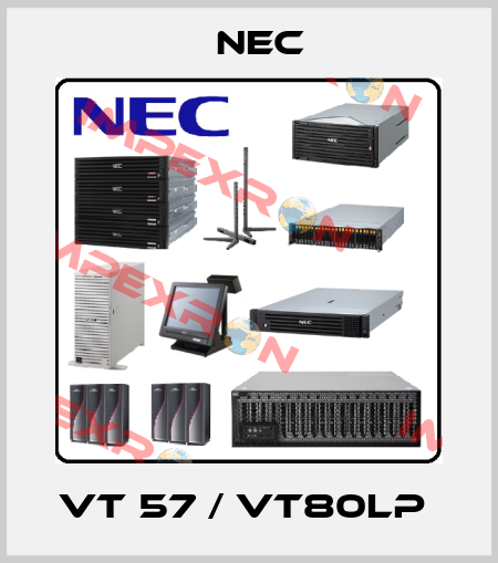 VT 57 / VT80LP  Nec