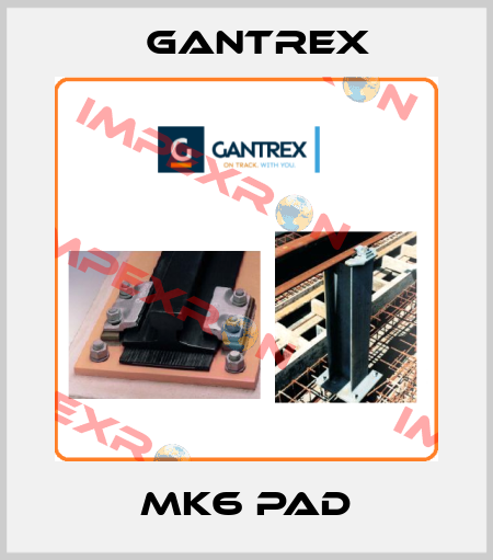 MK6 PAD Gantrex
