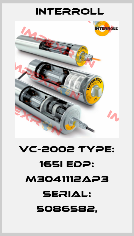 VC-2002 Type: 165i EDP: M3041112AP3 Serial: 5086582, Interroll