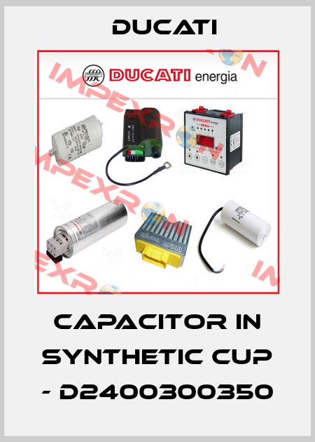 Capacitor in synthetic cup - D2400300350 Ducati