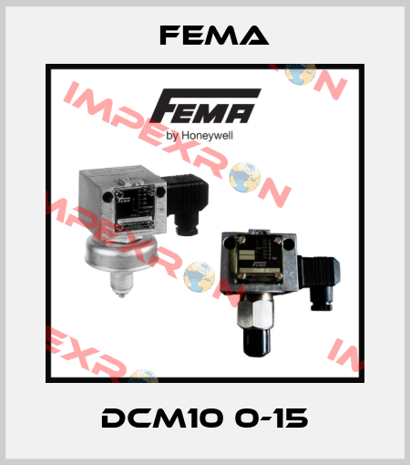 DCM10 0-15 FEMA