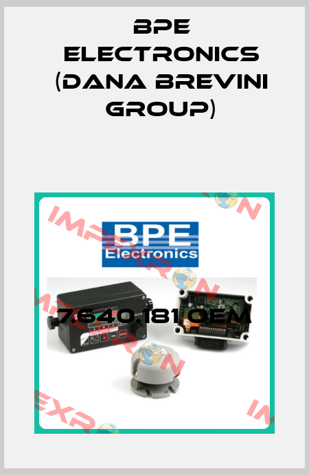 7.640.181 OEM BPE Electronics (Dana Brevini Group)