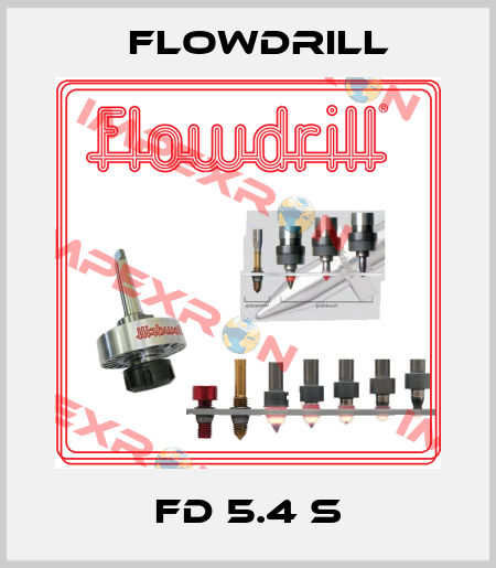 FD 5.4 S Flowdrill