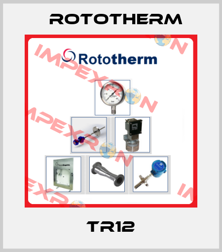 TR12 Rototherm