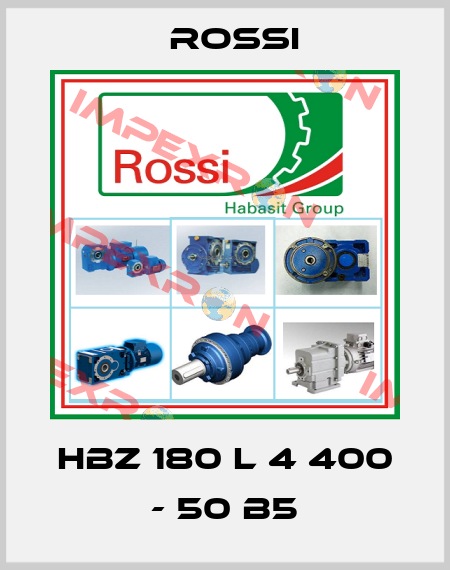 HBZ 180 L 4 400 - 50 B5 Rossi