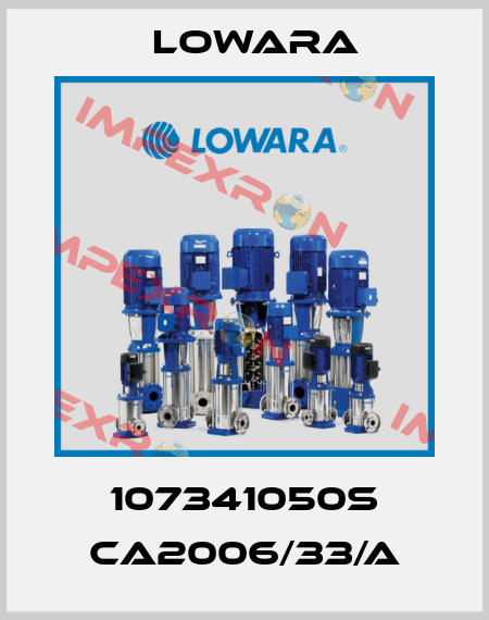107341050S CA2006/33/A Lowara