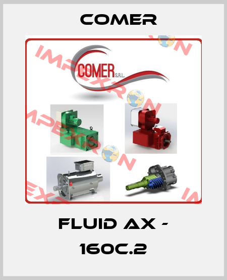 FLUID AX - 160C.2 Comer
