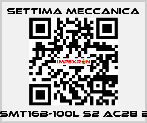 GR40-SMT16B-100L S2 AC28 B5 RF2 Settima Meccanica