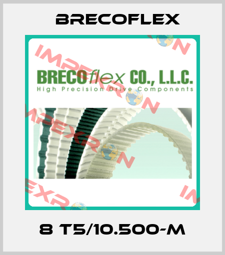 8 T5/10.500-M Brecoflex