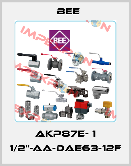 AKP87E- 1 1/2"-AA-DAE63-12F BEE