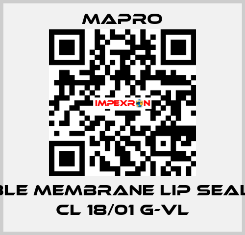 DOUBLE MEMBRANE LIP SEAL for CL 18/01 G-VL Mapro