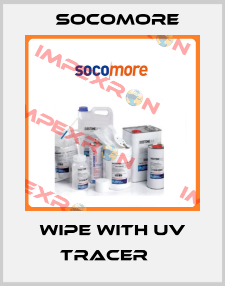 WIPE WITH UV TRACER    Socomore