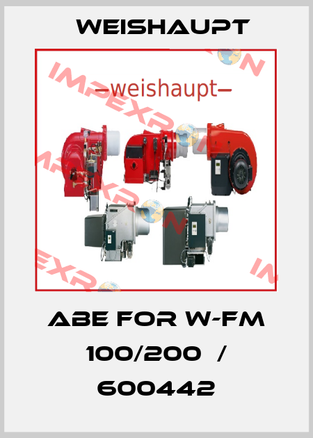 ABE for W-FM 100/200  / 600442 Weishaupt