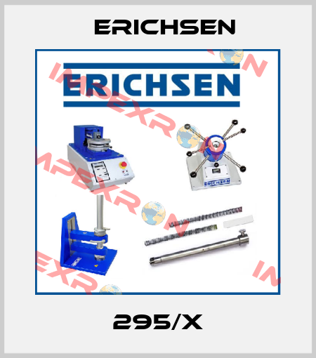 295/X Erichsen