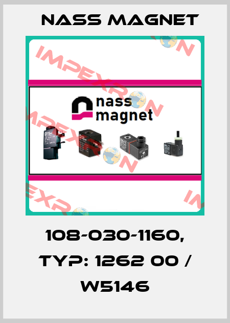 108-030-1160, Typ: 1262 00 / W5146 Nass Magnet