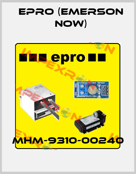 MHM-9310-00240 Epro (Emerson now)