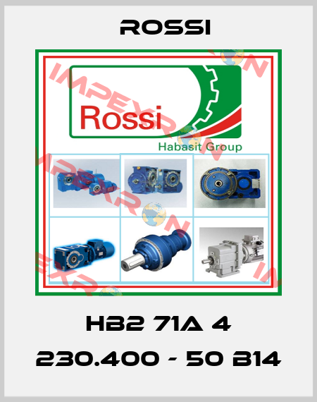 HB2 71A 4 230.400 - 50 B14 Rossi