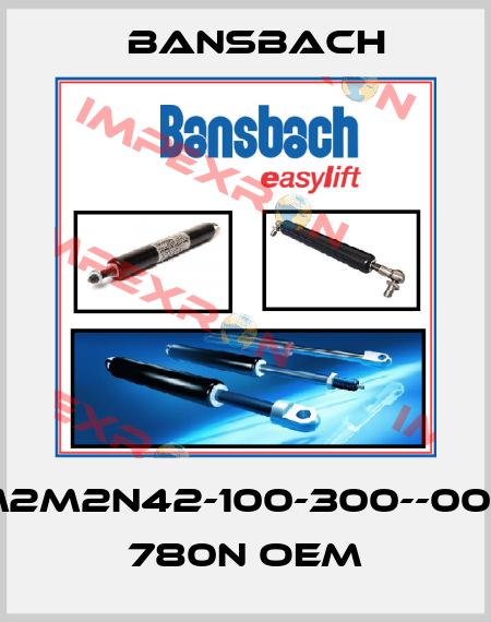 M2M2N42-100-300--004 780N OEM Bansbach