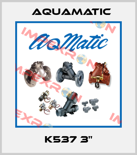 K537 3" AquaMatic