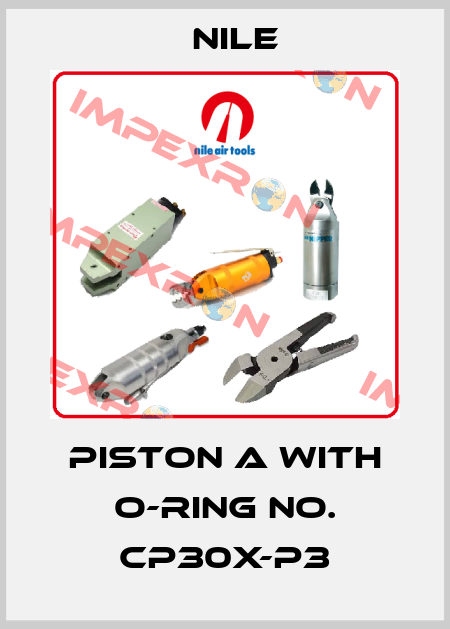 PISTON A With O-ring No. CP30X-P3 Nile