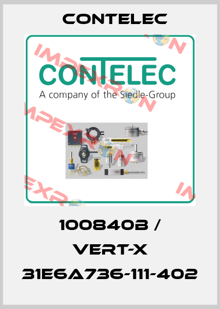 100840B / VERT-X 31E6A736-111-402 Contelec