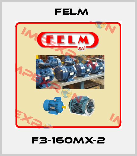 F3-160MX-2 Felm