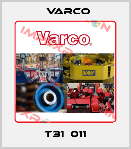 T31­011 Varco