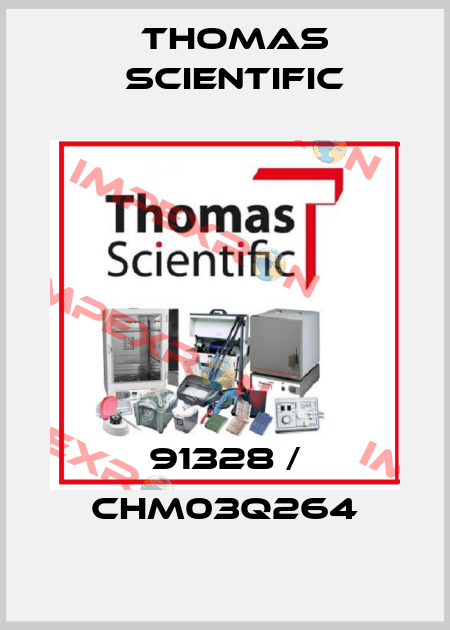 91328 / CHM03Q264 Thomas Scientific