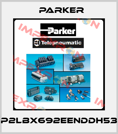 P2LBX692EENDDH53 Parker