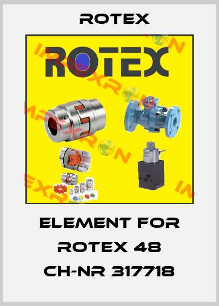 ELEMENT FOR ROTEX 48 CH-NR 317718 Rotex