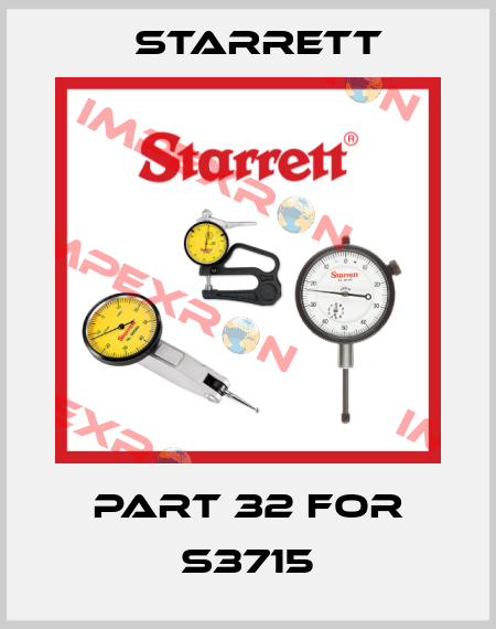 Part 32 for S3715 Starrett