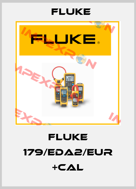 FLUKE 179/EDA2/EUR +CAL Fluke