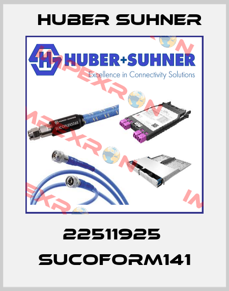 22511925  SUCOFORM141 Huber Suhner