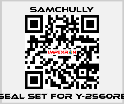 seal set for Y-2560RE Samchully