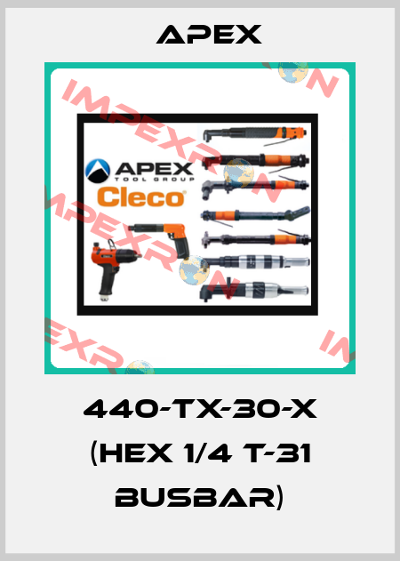 440-TX-30-X (Hex 1/4 T-31 Busbar) Apex