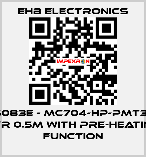 ehb5083E - MC704-HP-PMT3 V3 / ETR 0.5m with pre-heating function ehb electronics
