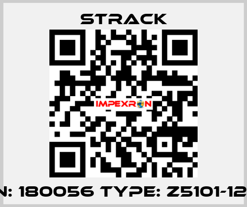 P/N: 180056 Type: Z5101-12-12 Strack