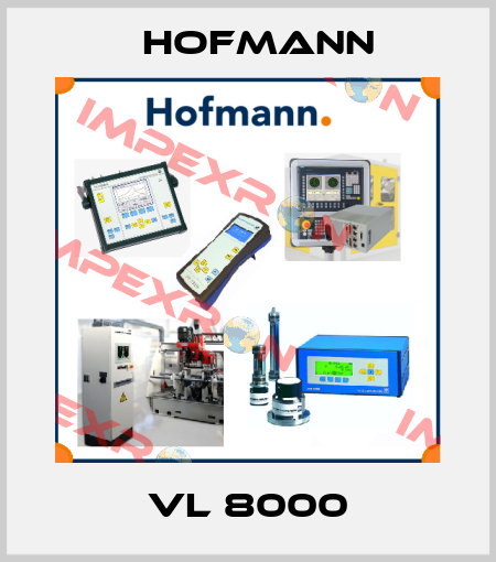 VL 8000 Hofmann