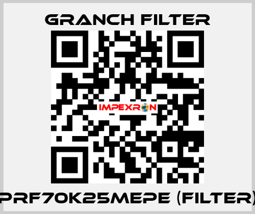 PRF70K25MEPE (Filter) GRANCH FILTER